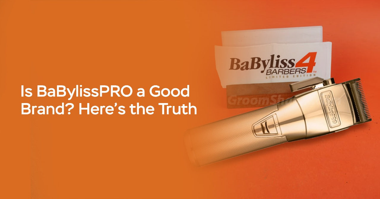 Is BaBylissPRO a Good Brand? Here’s the Truth